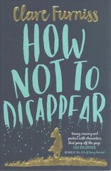 How Not to Disappear cena un informācija | Grāmatas pusaudžiem un jauniešiem | 220.lv