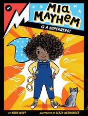 Mia Mayhem Is a Superhero! cena un informācija | Grāmatas pusaudžiem un jauniešiem | 220.lv