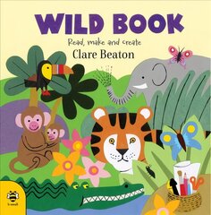 Wild Book: Read, Make and Create! цена и информация | Книги для подростков  | 220.lv