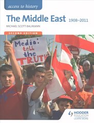 Access to History: The Middle East 1908-2011 Second Edition 2nd Revised edition cena un informācija | Vēstures grāmatas | 220.lv
