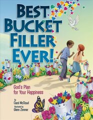 Best Bucket Filler Ever! God's Plan For Your Happiness: God's Plan for Your Happiness cena un informācija | Grāmatas pusaudžiem un jauniešiem | 220.lv