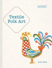 Textile Folk Art: Design, Techniques and Inspiration in Mixed-Media Textile cena un informācija | Mākslas grāmatas | 220.lv
