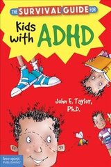Survival Guide for Kids with ADHD cena un informācija | Grāmatas pusaudžiem un jauniešiem | 220.lv
