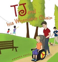 TJ and His Wheelable Chair cena un informācija | Grāmatas pusaudžiem un jauniešiem | 220.lv