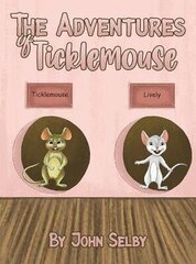 Adventures of Ticklemouse цена и информация | Книги для подростков и молодежи | 220.lv