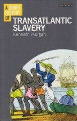 Short History of Transatlantic Slavery цена и информация | Исторические книги | 220.lv