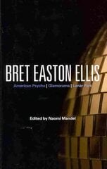 Bret Easton Ellis: American Psycho, Glamorama, Lunar Park cena un informācija | Vēstures grāmatas | 220.lv