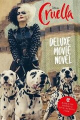 Disney Cruella: Deluxe Movie Novel cena un informācija | Grāmatas pusaudžiem un jauniešiem | 220.lv