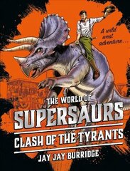 Supersaurs 3: Clash of the Tyrants cena un informācija | Grāmatas pusaudžiem un jauniešiem | 220.lv
