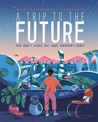 Trip to the Future cena un informācija | Grāmatas pusaudžiem un jauniešiem | 220.lv
