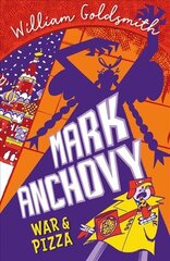 Mark Anchovy: War and Pizza (Mark Anchovy 2) цена и информация | Книги для подростков и молодежи | 220.lv