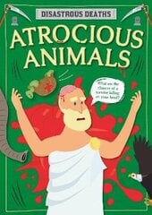 Atrocious Animals цена и информация | Книги для подростков и молодежи | 220.lv