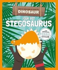 Your Pet Stegosaurus цена и информация | Книги для подростков  | 220.lv