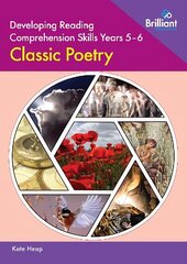 Developing Reading Comprehension Skills Year 5-6: Classic Poetry cena un informācija | Grāmatas pusaudžiem un jauniešiem | 220.lv