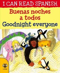 Goodnight Everyone/Buenas noches a todos 2nd New edition cena un informācija | Grāmatas pusaudžiem un jauniešiem | 220.lv