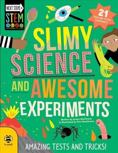 Slimy Science and Awesome Experiments: Amazing Tests and Tricks! цена и информация | Grāmatas pusaudžiem un jauniešiem | 220.lv