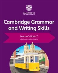 Cambridge Grammar and Writing Skills Learner's Book 7 New edition, Cambridge Grammar and Writing Skills Learner's Book 7 cena un informācija | Grāmatas pusaudžiem un jauniešiem | 220.lv