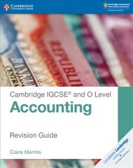 Cambridge IGCSE (R) and O Level Accounting Revision Guide 2nd Revised edition, Cambridge IGCSE (R) and O Level Accounting Revision Guide цена и информация | Книги для подростков и молодежи | 220.lv