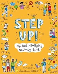 Step Up!: My Anti-Bullying Activity Book цена и информация | Книги для подростков и молодежи | 220.lv