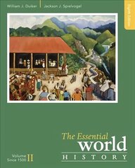 Essential World History, Volume II: Since 1500 8th edition, Volune II, Since 1500 цена и информация | Исторические книги | 220.lv