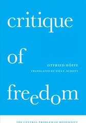 Critique of Freedom: The Central Problem of Modernity цена и информация | Исторические книги | 220.lv