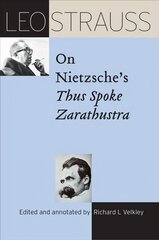 Leo Strauss on Nietzsche's Thus Spoke Zarathustra cena un informācija | Vēstures grāmatas | 220.lv