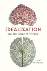 Idealization and the Aims of Science цена и информация | Исторические книги | 220.lv