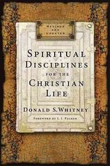 Spiritual Disciplines for the Christian Life Revised, Updated ed. цена и информация | Духовная литература | 220.lv