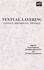 Textual Layering: Contact, Historicity, Critique цена и информация | Исторические книги | 220.lv