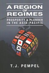 Region of Regimes: Prosperity and Plunder in the Asia-Pacific цена и информация | Исторические книги | 220.lv