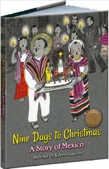 Nine Days to Christmas: A Story of Mexico cena un informācija | Grāmatas pusaudžiem un jauniešiem | 220.lv