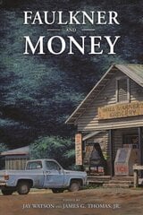 Faulkner and Money цена и информация | Исторические книги | 220.lv