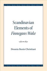 Scandinavian Elements of Finnegans Wake цена и информация | Исторические книги | 220.lv