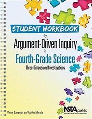 Student Workbook for Argument-Driven Inquiry in Fourth-Grade Science cena un informācija | Grāmatas pusaudžiem un jauniešiem | 220.lv