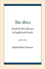 This Africa: Novels by West Africans in English and French цена и информация | Исторические книги | 220.lv