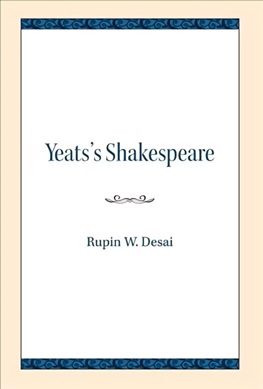 Yeats's Shakespeare цена и информация | Vēstures grāmatas | 220.lv