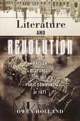 Literature and Revolution: British Responses to the Paris Commune of 1871 cena un informācija | Vēstures grāmatas | 220.lv