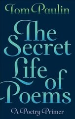 Secret Life of Poems: A Poetry Primer Main цена и информация | Исторические книги | 220.lv