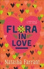 Flora in Love: COSTA AWARD-WINNING AUTHOR Main - Re-issue cena un informācija | Grāmatas pusaudžiem un jauniešiem | 220.lv