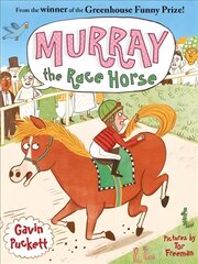 Murray the Race Horse Main цена и информация | Книги для подростков и молодежи | 220.lv