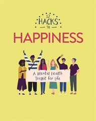 12 Hacks to Happiness cena un informācija | Grāmatas pusaudžiem un jauniešiem | 220.lv