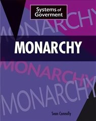 Systems of Government: Monarchy Illustrated edition cena un informācija | Grāmatas pusaudžiem un jauniešiem | 220.lv