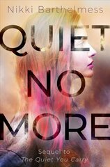 Quiet No More цена и информация | Книги для подростков и молодежи | 220.lv