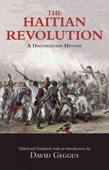 Haitian Revolution: A Documentary History cena un informācija | Vēstures grāmatas | 220.lv