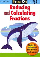 Focus On Reducing And Calculating Fractions цена и информация | Книги для подростков и молодежи | 220.lv