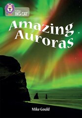 Amazing Auroras: Band 15/Emerald цена и информация | Книги для подростков и молодежи | 220.lv