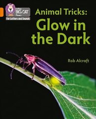 Animal Tricks: Glow in the Dark: Band 06/Orange цена и информация | Книги для подростков и молодежи | 220.lv