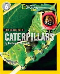 Face to Face with Caterpillars: Level 6 цена и информация | Книги для подростков и молодежи | 220.lv