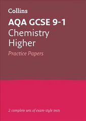 AQA GCSE 9-1 Chemistry Higher Practice Papers: Ideal for Home Learning, 2022 and 2023 Exams цена и информация | Книги для подростков и молодежи | 220.lv