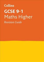 GCSE 9-1 Maths Higher Revision Guide: Ideal for Home Learning, 2022 and 2023 Exams edition, GCSE Maths Higher Tier Revision Guide цена и информация | Книги для подростков и молодежи | 220.lv